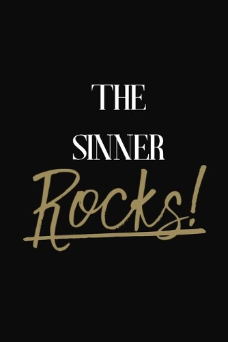 The Sinner Rocks!