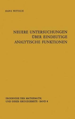 Neuere Untersuchungen Uber Eindeutige Analytische Funktionen