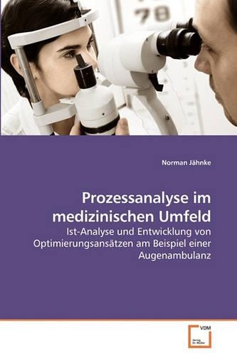 Prozessanalyse im medizinischen Umfeld