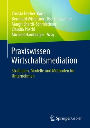 Praxiswissen Wirtschaftsmediation