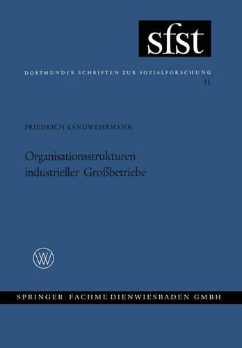 Organisationsstrukturen Industrieller Großbetriebe