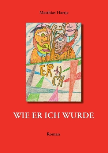 Wie er ich wurde