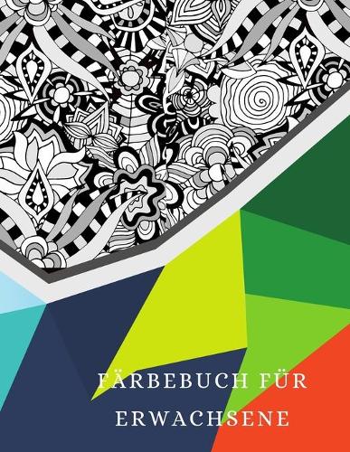 Färbung Buch für Erwachsene: Ein Malbuch für Erwachsene mit lustigen, einfachen und entspannenden Malvorlagen, die Stress und Ängste lindern