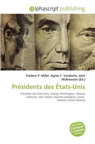 Presidents Des Etats-Unis: (French)