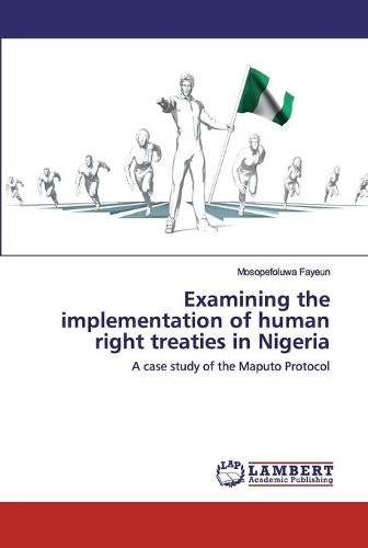 Examining the implementation of human right treaties in Nigeria