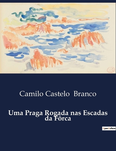 Uma Praga Rogada nas Escadas da Fôrca