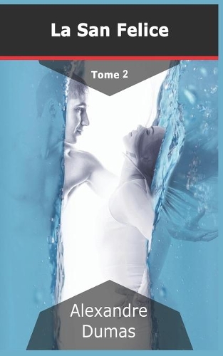 La San-Felice: (2 Tome)