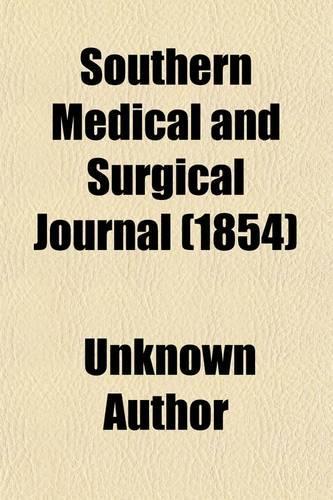 The Southern Medical and Surgical Journal Volume 10