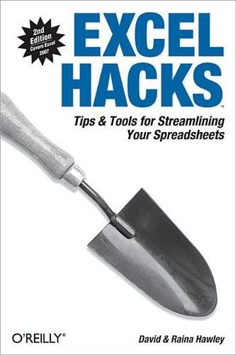 Excel Hacks: Tips & Tools for Streamlining Your Spreadsheets(Hacks)