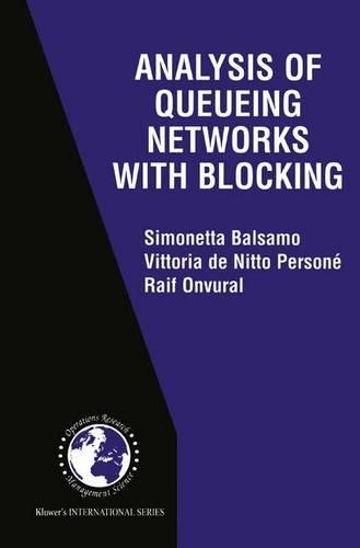 Analysis of Queueing Networks with Blocking: (31 International Series in Operations Research & Management Science)