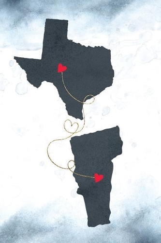 Texas & Vermont: Long Distance Out of State Notebook - Blank Lines(1199 Together Forever Never Apart Us States Journals)