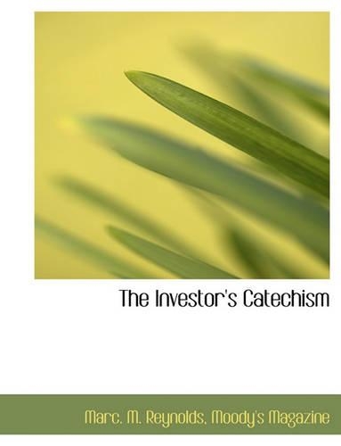 The Investor's Catechism: (English)