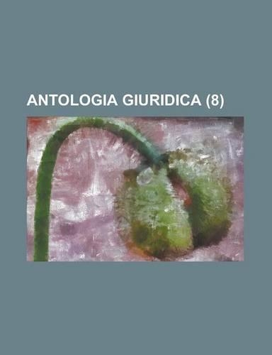 Antologia Giuridica (8): (English)
