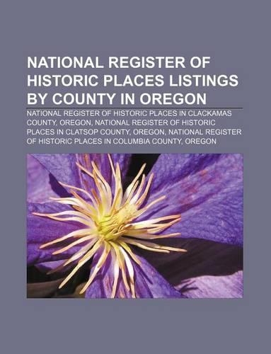 National Register of Historic Places Listings by County in Oregon