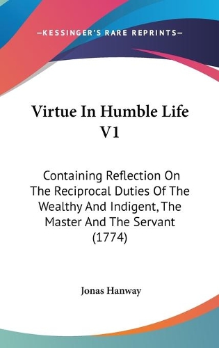Virtue In Humble Life V1