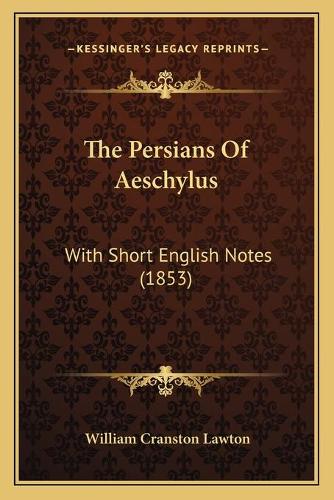The Persians Of Aeschylus