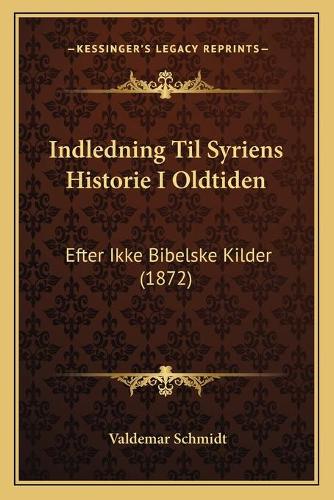 Indledning Til Syriens Historie I Oldtiden