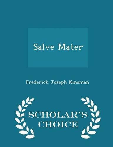 Salve Mater - Scholar's Choice Edition
