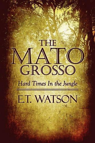 The Mato Grosso