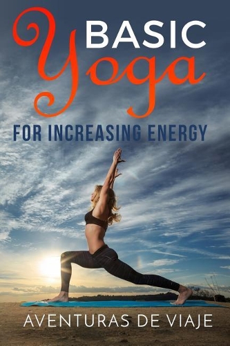 Basic Yoga for Increasing Energy