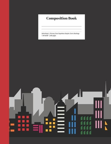 Composition Book Wide-Ruled Primary Color Superhero Graphic Comic Buildings
