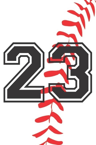 23 Journal: A Baseball Jersey Number #23 Twenty Three Notebook For Writing And Notes: Great Personalized Gift For All Players, Coaches, And Fans (White Red Blac