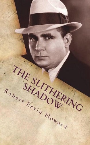 The Slithering Shadow