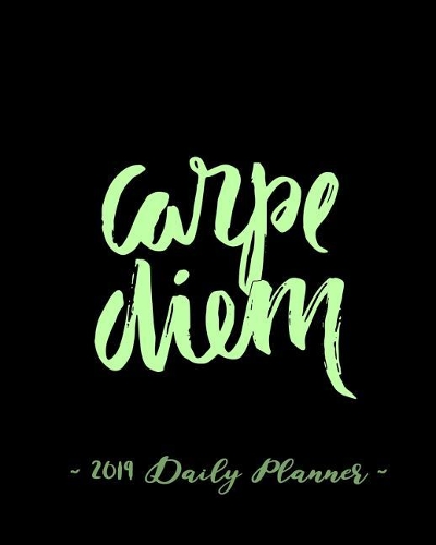 2019 Daily Planner - Carpe Diem