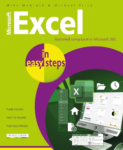 Microsoft Excel in easy steps: Illustrated using Excel in Microsoft 365(In Easy Steps)