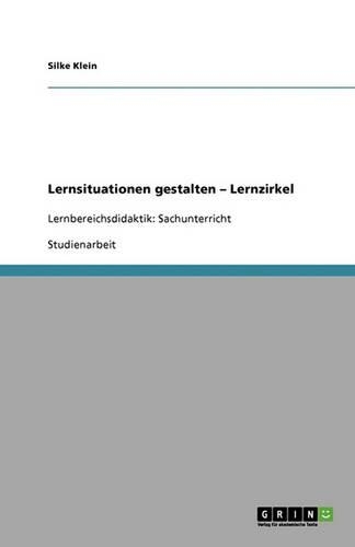Lernsituationen gestalten - Lernzirkel