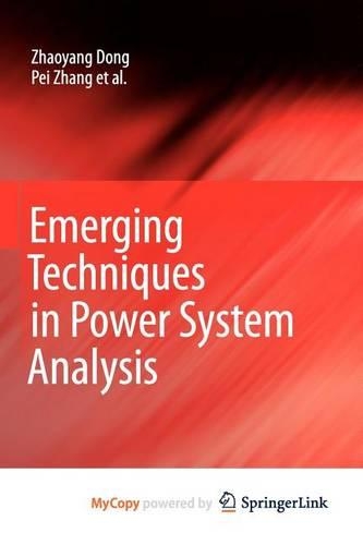 Emerging Techniques in Power System Analysis