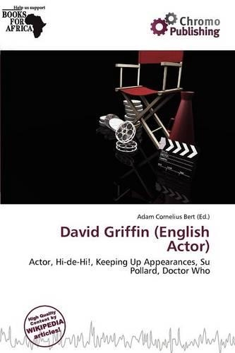 David Griffin (English Actor): (English)