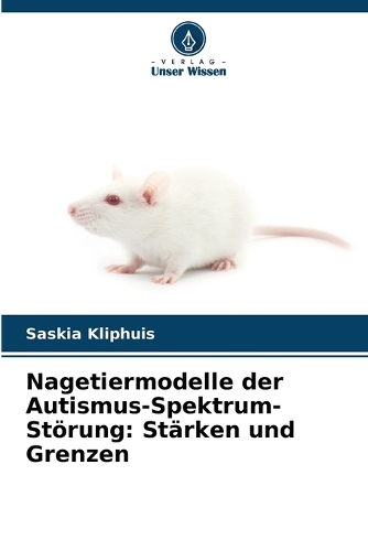 Nagetiermodelle der Autismus-Spektrum-Störung: Stärken und Grenzen