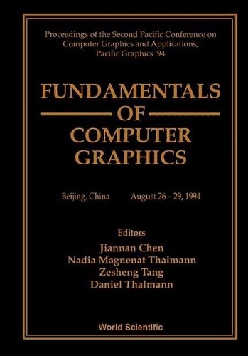 Fundamentals Of Computer Graphics - Proceedings Of The Second Pacific Conference On Computer Graphics And Applications, Pacific Graphics â€™94