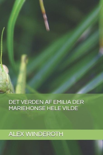 Det Verden AF Emilia Der Mariehonse Hele Vilde