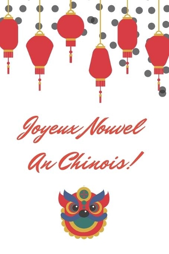 Joyeux Nouvel An Chinois!