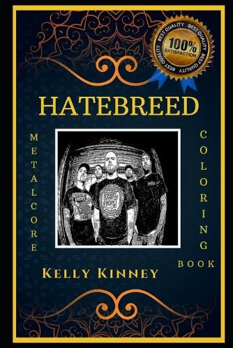 Hatebreed Metalcore Coloring Book: Let's Party and Relieve Stress, the Original Anti-Anxiety Adult Coloring Book