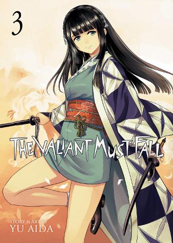 The Valiant Must Fall Vol. 3: (3 The Valiant Must Fall)