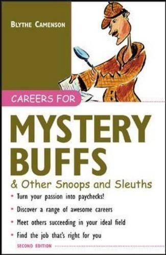 Careers for Mystery Buffs & Other Snoops and Sleuths