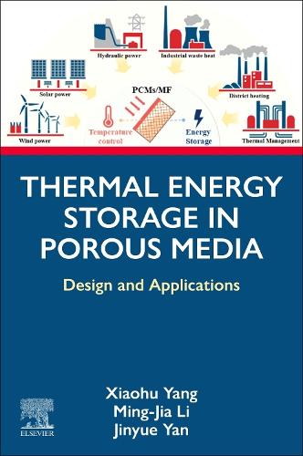 Thermal Energy Storage in Porous Media: Design and Applications