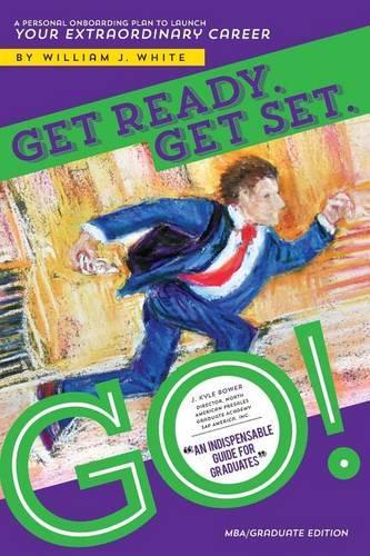 Get Ready. Get Set. Go! (MBA/Graduate)