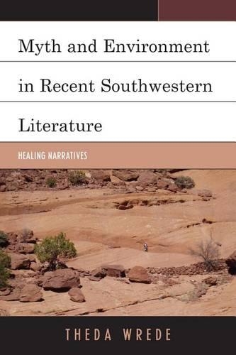 Myth and Environment in Recent Southwestern Literature