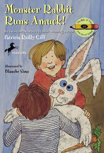 Monster Rabbit Runs Amuck!: (15 Kids of the Polk Street School (Prebound))