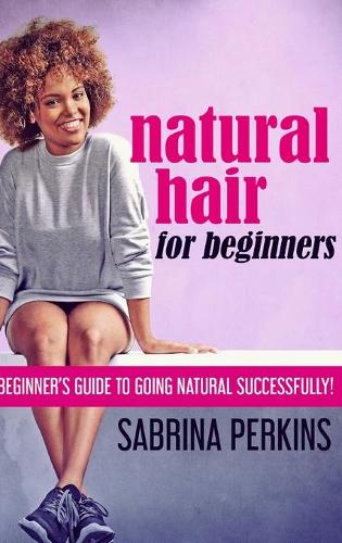 Natural Hair For Beginners