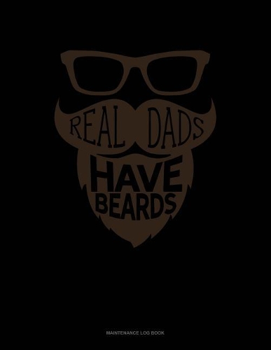 Real Dads Have Beards