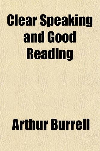 Clear Speaking and Good Reading: (English)
