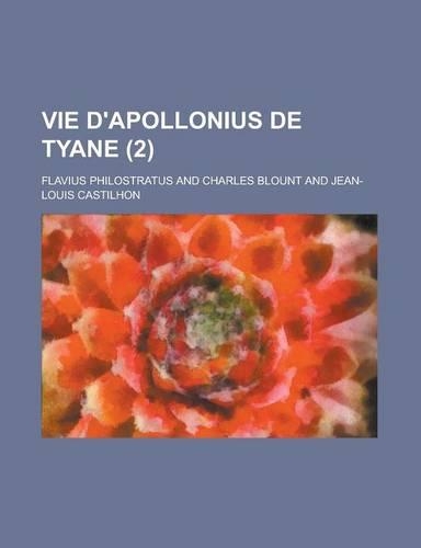 Vie D'Apollonius de Tyane (2 ): (English)