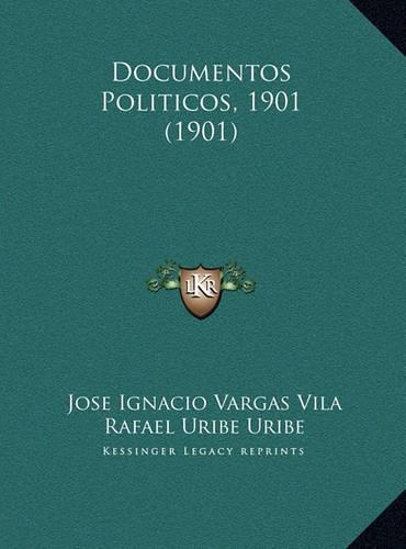 Documentos Politicos, 1901 (1901)