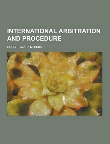 International Arbitration and Procedure
