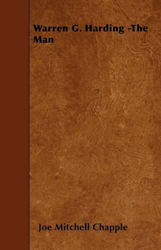 Warren G. Harding -The Man: (English)